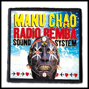 Naszywka MANU CHAO - Radio Bemba Sound System