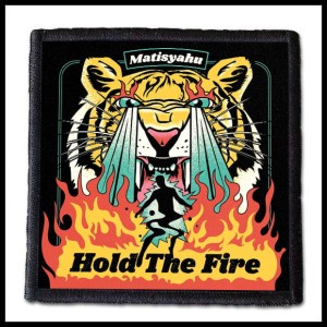 MATISYAHU - Hold The Fire -- Patch 