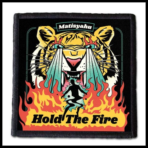MATISYAHU - Hold The Fire -- patch.jpg