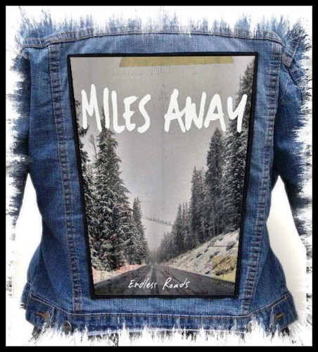 MILES AWAY - Endless Roads -- backpatch back patch.jpg
