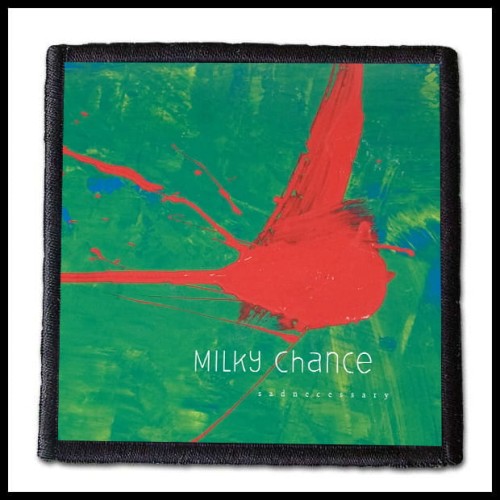 MILKY CHANCE - Sadnecessary  -- patch.jpg