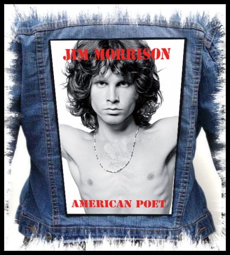JIM MORRISON - American Poet -- backpatch back patch.jpg