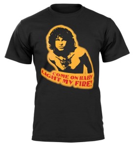koszulka JIM MORRISON - Come on baby, light my fire