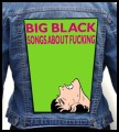 BIG BLACK - Songs About Fucking -- backpatch back patch.jpg