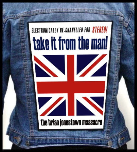 THE BRIAN JONESTOWN MASSACRE - Take It from the Man! -- backpatch back patch.jpg