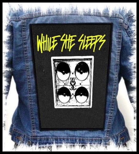 WHILE SHE SLEEPS - Loud -- backpatch back patch.jpg