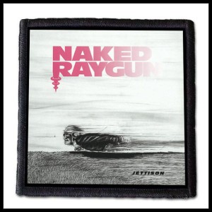 Naszywka NAKED RAYGUN - Jettison