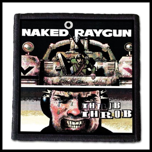 NAKED RAYGUN - Throb Throb -- patch.jpg