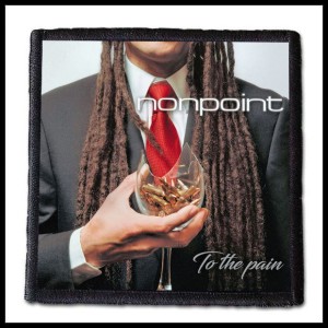 Naszywka NONPOINT - To The Pain