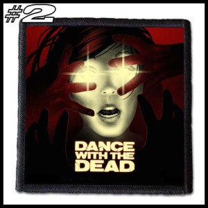 Naszywka DANCE WITH THE DEAD
