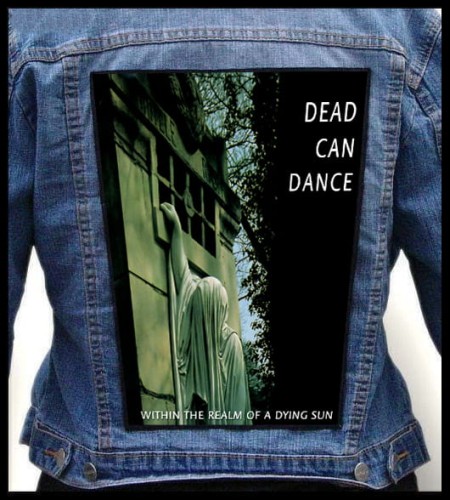 DEAD CAN DANCE - Within The Realm Of A Dying Sun -- backpatch back patch.jpg