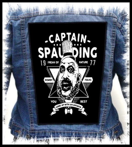 CAPTAIN SPAULDING - Freak Of Nature -- backpatch back patch.jpg