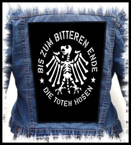 DIE TOTEN HOSEN - Bis Zum Bitteren Ende -- backpatch back patch.jpg