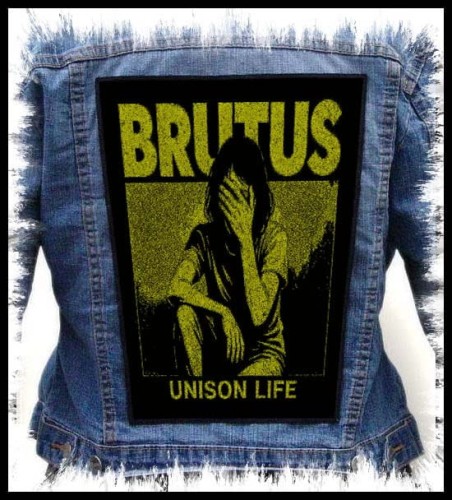 BRUTUS - Unison Life -- backpatch back patch.jpg