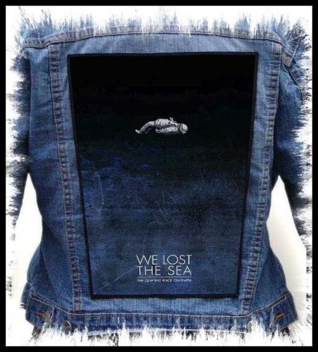 WE LOST THE SEA - The Quietest Place on Earth -- backpatch back patch.jpg