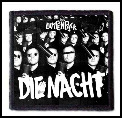 DAS LUMPENPACK - Die Nacht -- patch.jpg