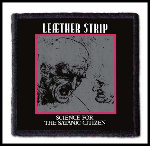 LEATHER STRIP - Science For The Satanic Citizen -- patch.jpg