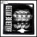 KILLER BE KILLED -- Patch (1).jpg