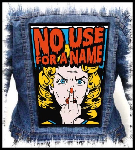 NO USE FOR A NAME - Middle Finger -- backpatch back patch.jpg