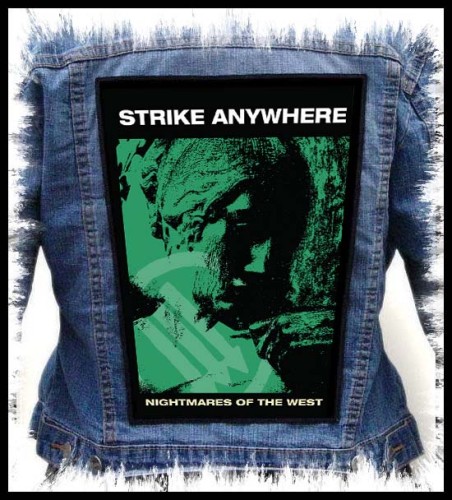 STRIKE ANYWHERE - Nightmares Of The West -- backpatch back patch.jpg