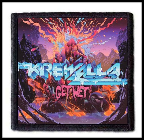 KREWELLA - Get Wet -- Patch.jpg