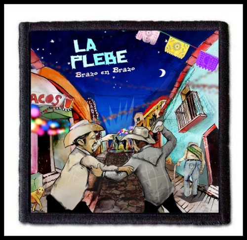 LA PLEBE - Brazo en Brazo -- Patch.jpg