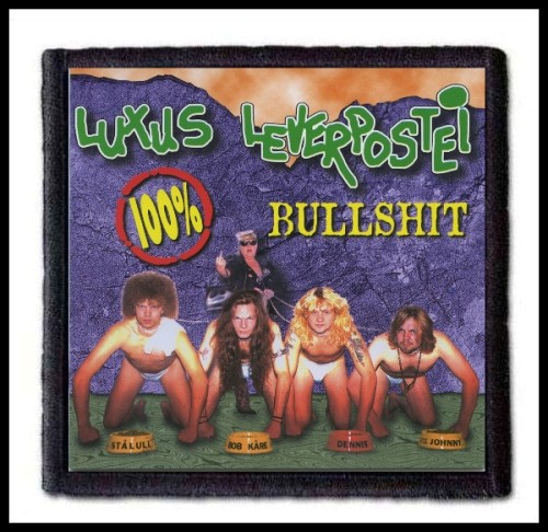 LUXUS LEVERPOSTEI - Bullshit -- Patch.jpg