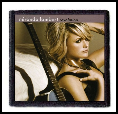 MIRANDA LAMBERTS - Revolution -- Patch.jpg