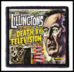 THE ILLINGTONS - Death By Television -- Patch