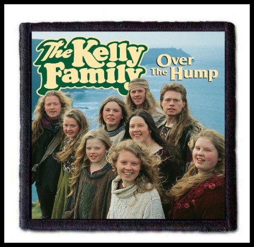 THE KELLY FAMILY - Over the Hump -- Patch.jpg