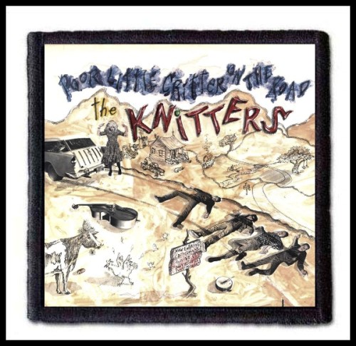 THE KNITTERS - Poor Little Critter on the Road -- Patch.jpg