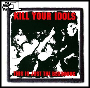 KILL YOUR IDOLS -- Patch