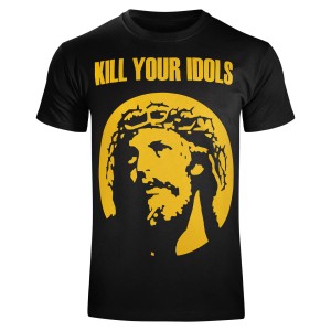 T-shirt KILL YOUR IDOLS