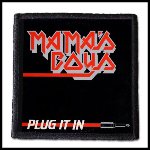 MAMA'S BOYS - Plug It In -- patch.jpg