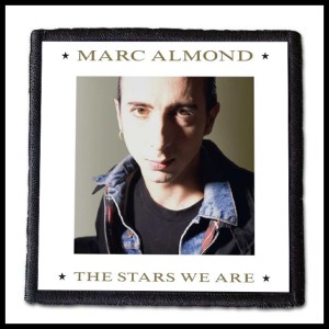 MARC ALMOND - The Stars We Are -- patch