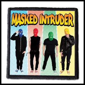 MASKED INTRUDER - Masked Intruder -- patch