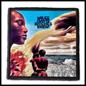 MILES DAVIS - Bitches Brew -- patch