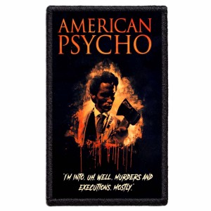 AMERICAN PSYCHO - I'm Into -- Patch