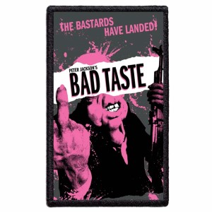 BAD TASTE - Movie Poster -- Patch