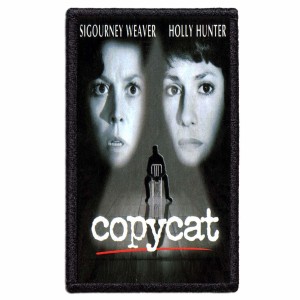 COPYCAT - Movie Poster -- Patch