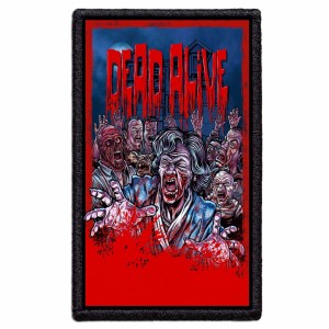 DEAD ALIVE - Movie Poster -- Patch
