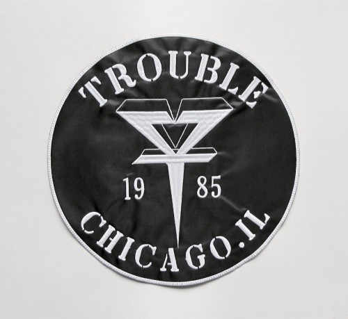 TROUBLE - Chicago IL.  -- Embroidered Backpatch.JPG
