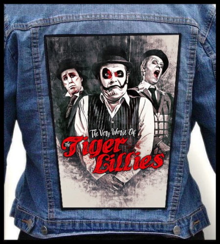 THE TIGER LILLIES - The Very Worst Of... -- backpatch back patch.jpg
