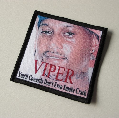 VIPER - You'll Cowards Don't Even Smoke Crack -- patch.JPG