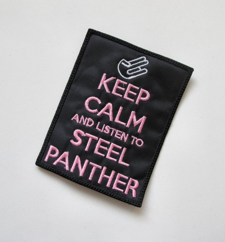 STEEL PANTHER - Keep Calm --- Embroidered Patch.JPG