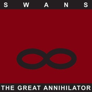 SWANS - The Great Annihilator CD 