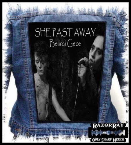 SHE PAST AWAY - Belirdi Gece -- Backpatch Back Patch.jpg