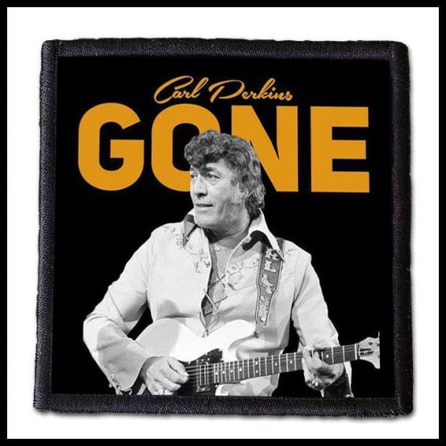 CARL PERKINS - Gone -- patch.jpg
