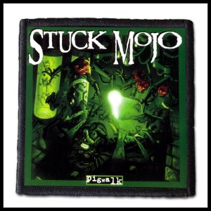 Naszywka STUCK MOJO - Pigwalk