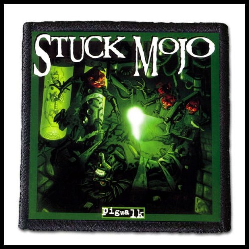 STUCK MOJO - Pigwalk -- patch.jpg